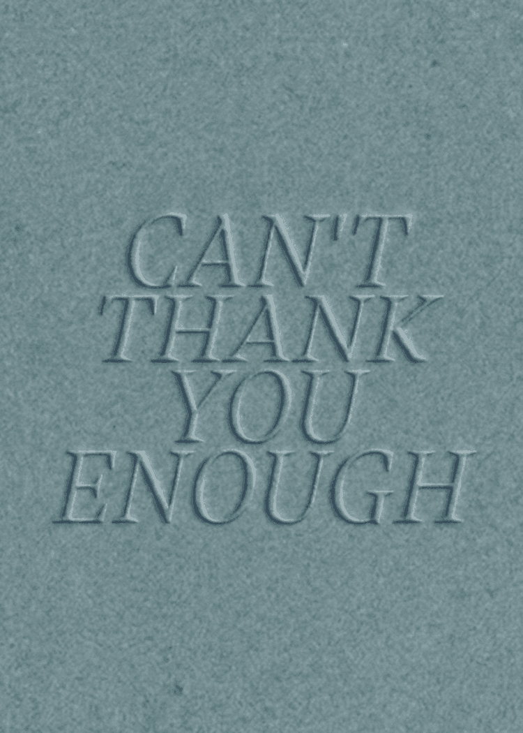 Can't Thank You Enough