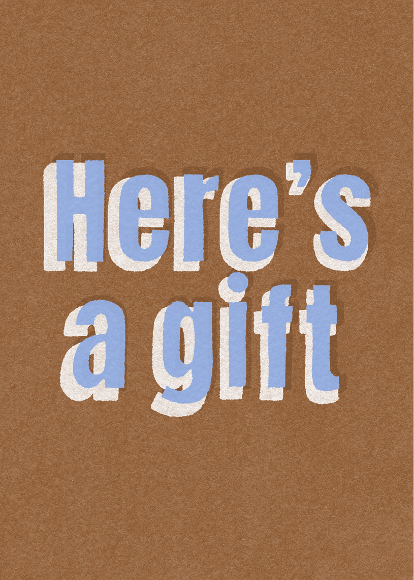 Here's a Gift