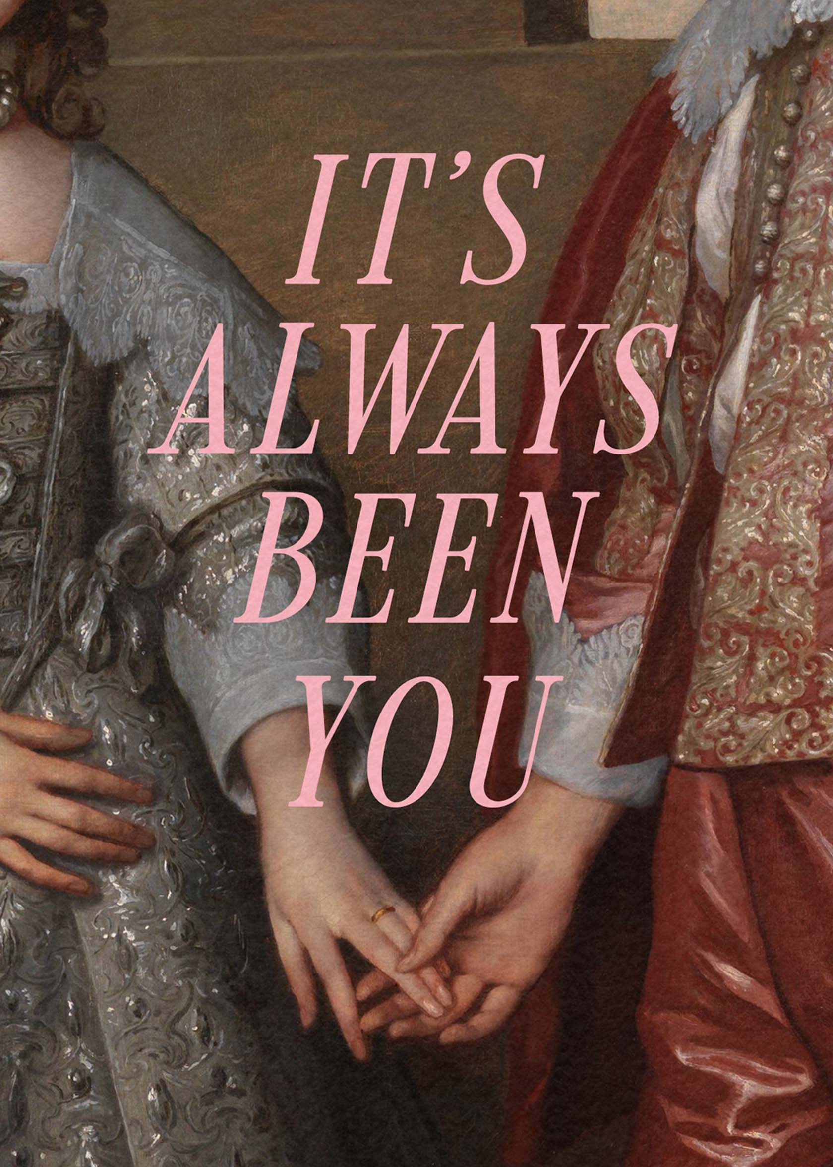 It's Always Been You