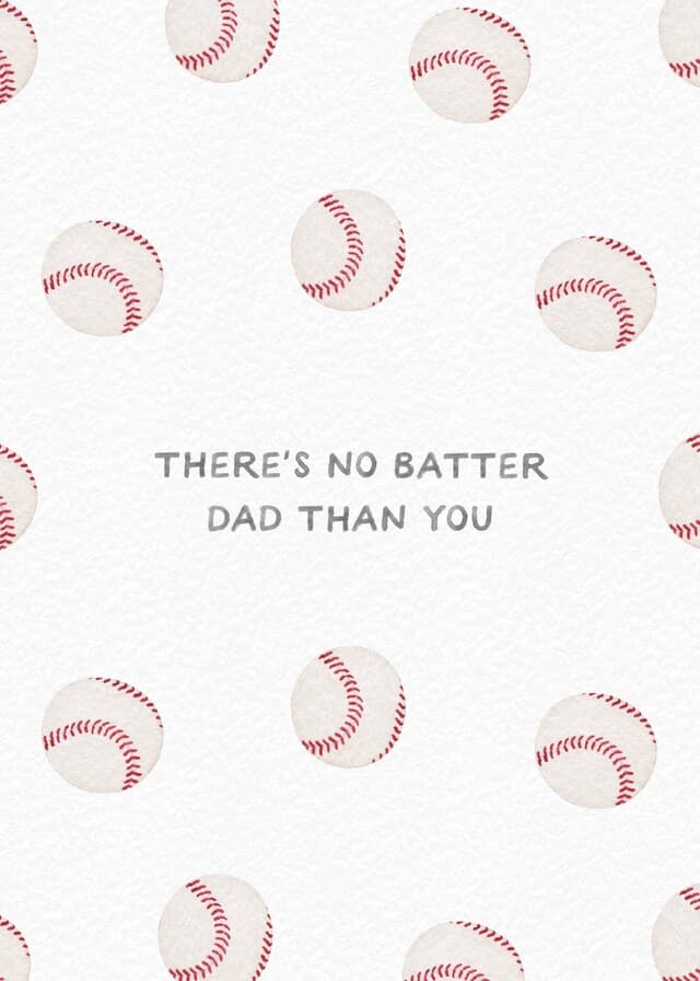 No Batter Dad Than You