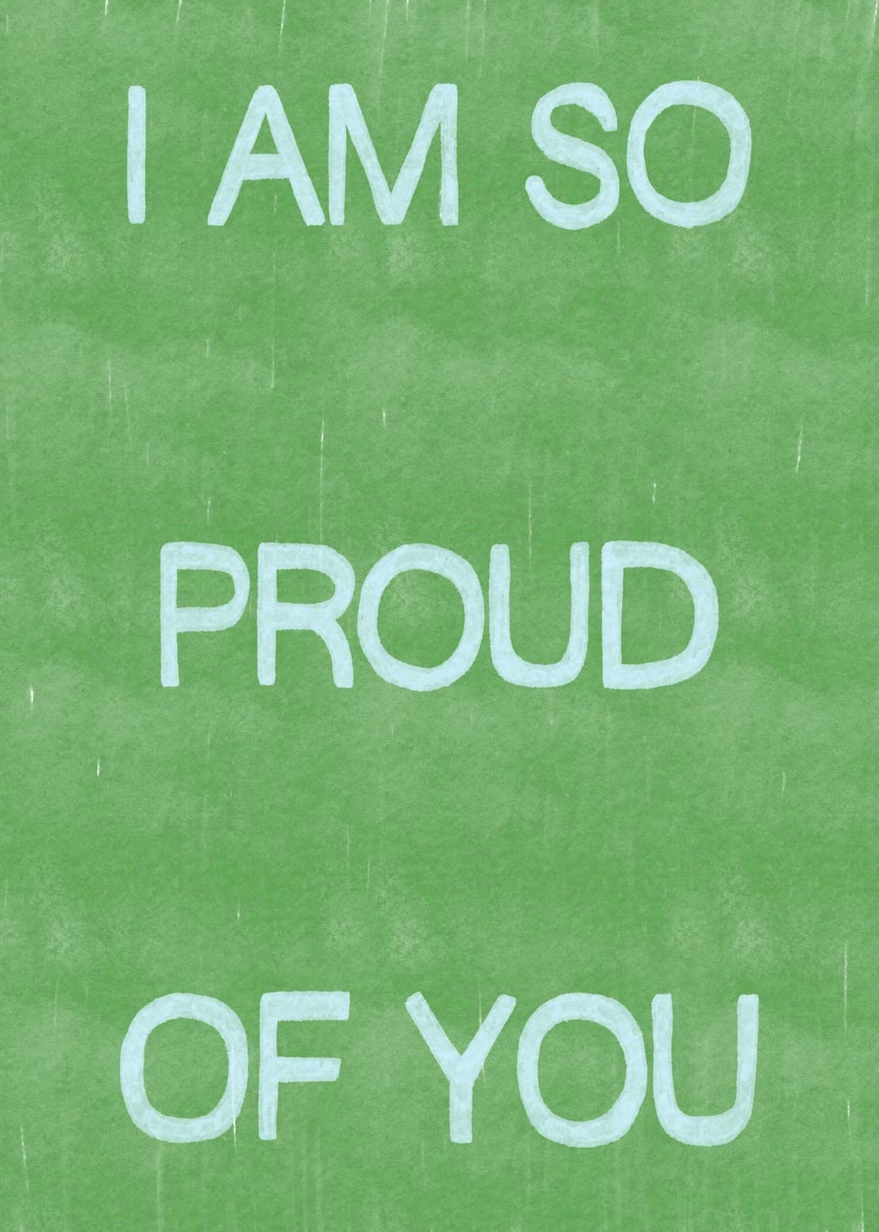 I'm So Proud of You