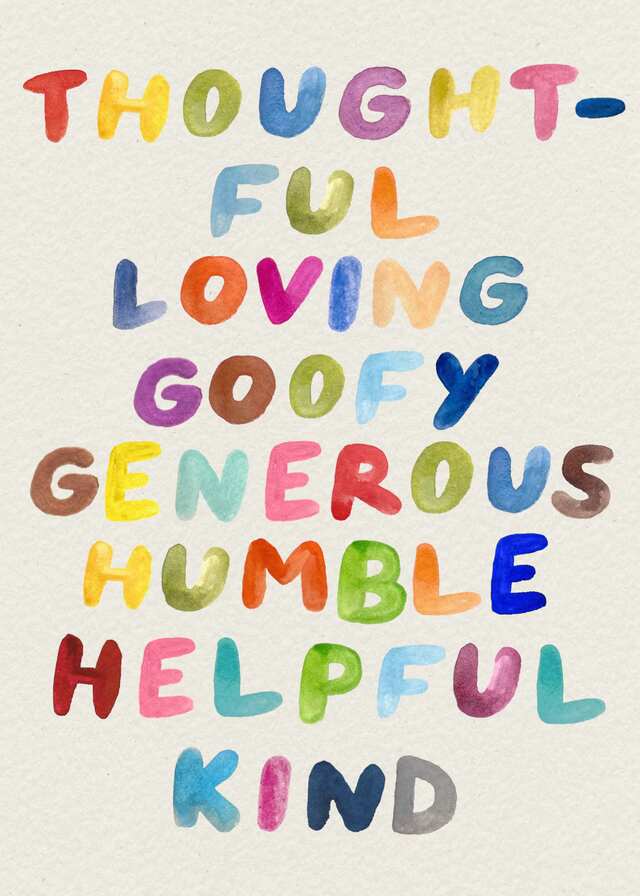 Thoughtful Loving Goofy Generous